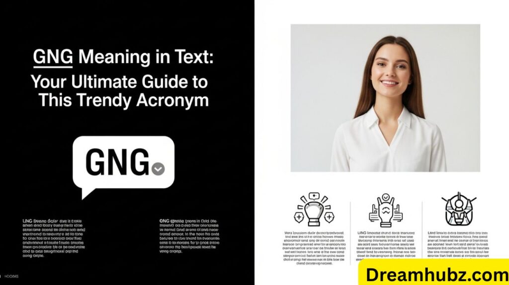 GNG Meaning in Text: Your Ultimate Guide to This Trendy Acronym