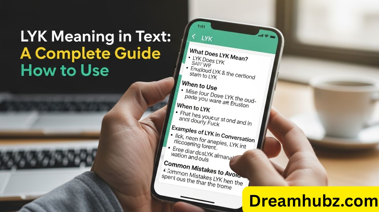 LYK Meaning in Text: A Complete Guide How to Use