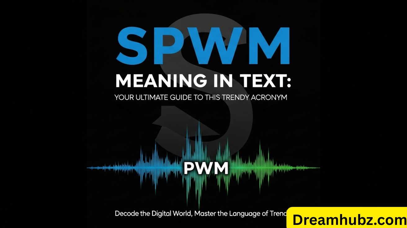 SPWM Meaning in Text: Your Ultimate Guide to This Trendy Acronym
