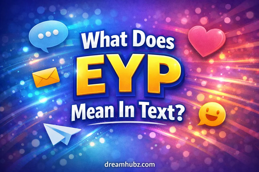 What Does EYP Mean In Text