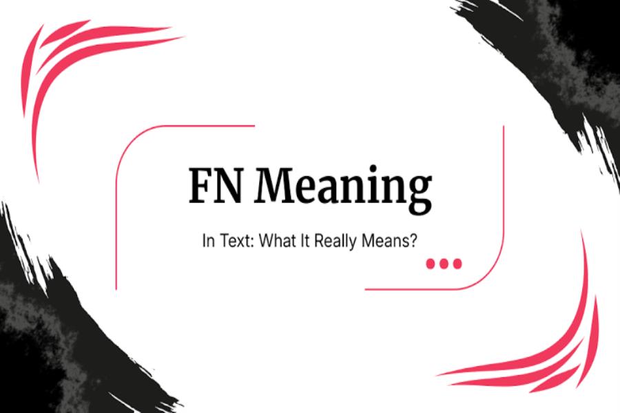 FN Meaning in Chat